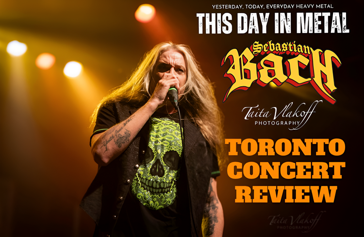 CONCERT REVIEW: SEBASTIAN BACH RETURNS TO TORONTO